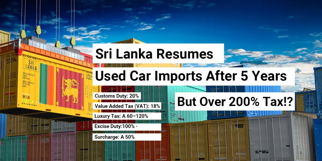 Sri Lanka Resumes Used Car Imports After 5 Years – But Over 200% Tax!?